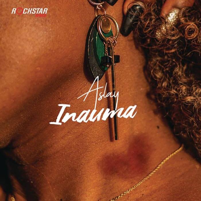 Aslay - Inauma Mp3 Download