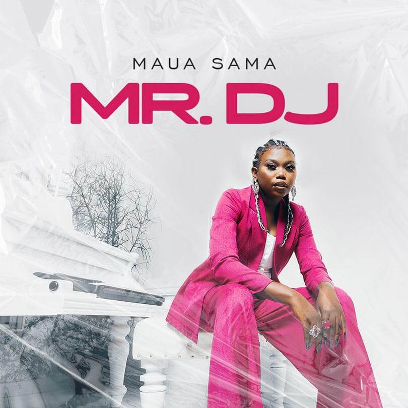 Maua Sama - Mr DJ MP3 DOWNLOAD